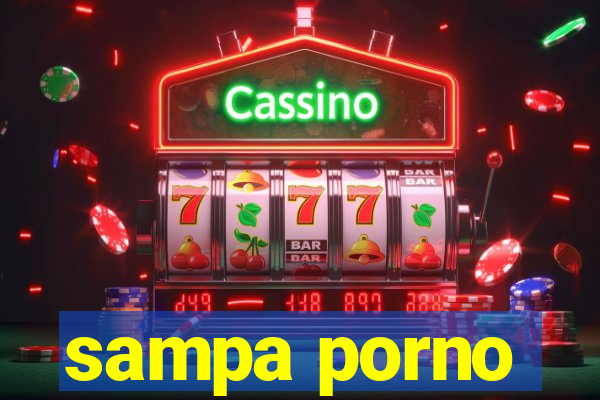 sampa porno